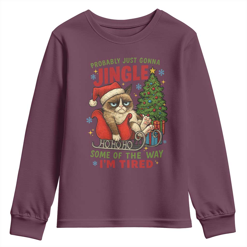 Funny Christmas Grumpy Cat Youth Sweatshirt Probably Just Gonna Jingle Some Of The Way I Am Tired - Wonder Print Shop