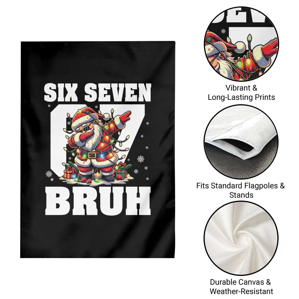 Funny Christmas Six Seven Bruh Garden Flag Dabbing Santa - Wonder Print Shop