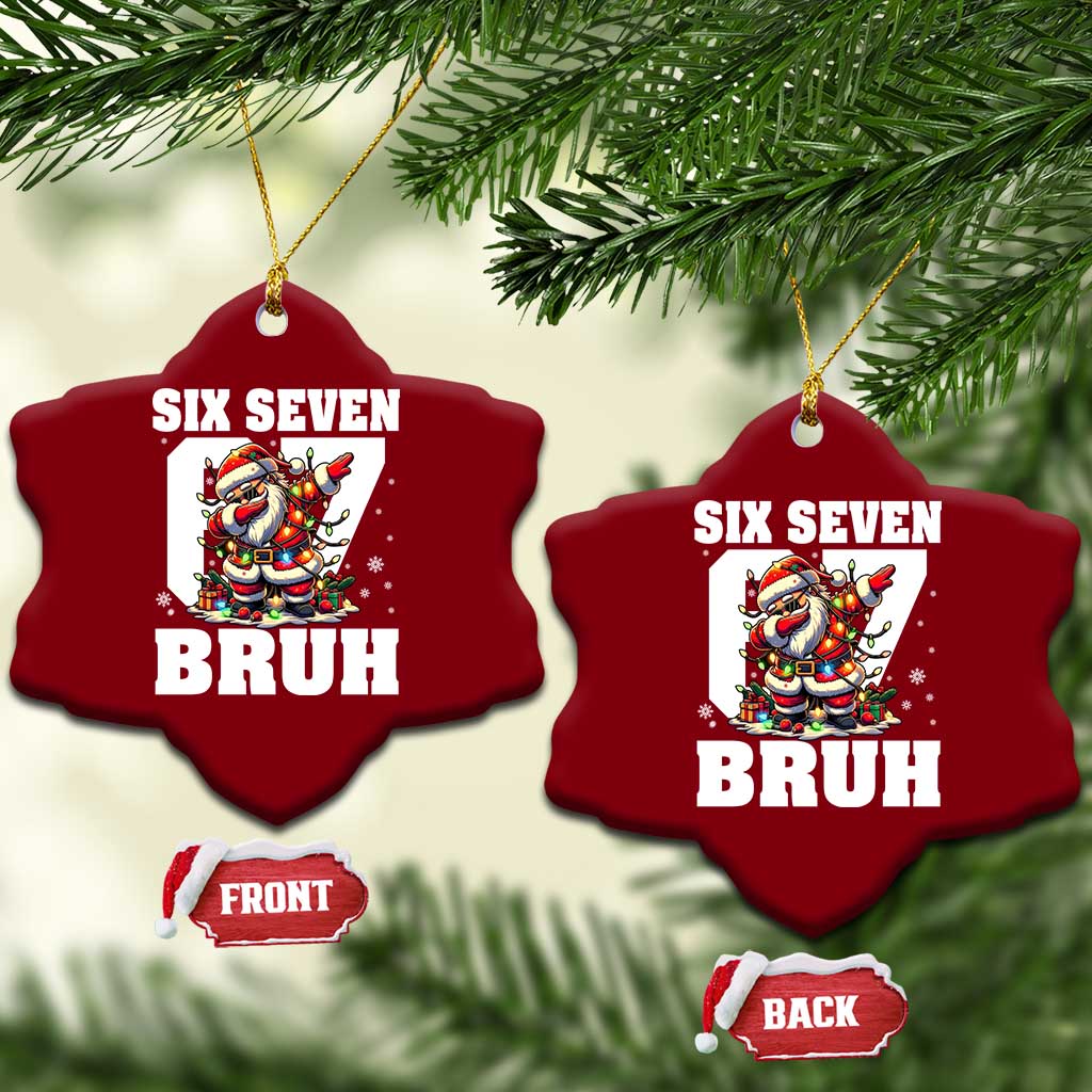 Funny Christmas Six Seven Bruh Ceramic Ornament Dabbing Santa - Wonder Print Shop