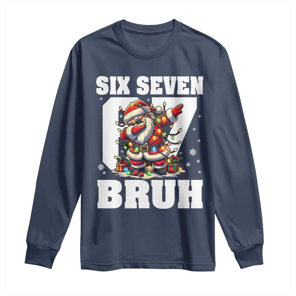 Funny Christmas Six Seven Bruh Long Sleeve Shirt Dabbing Santa - Wonder Print Shop