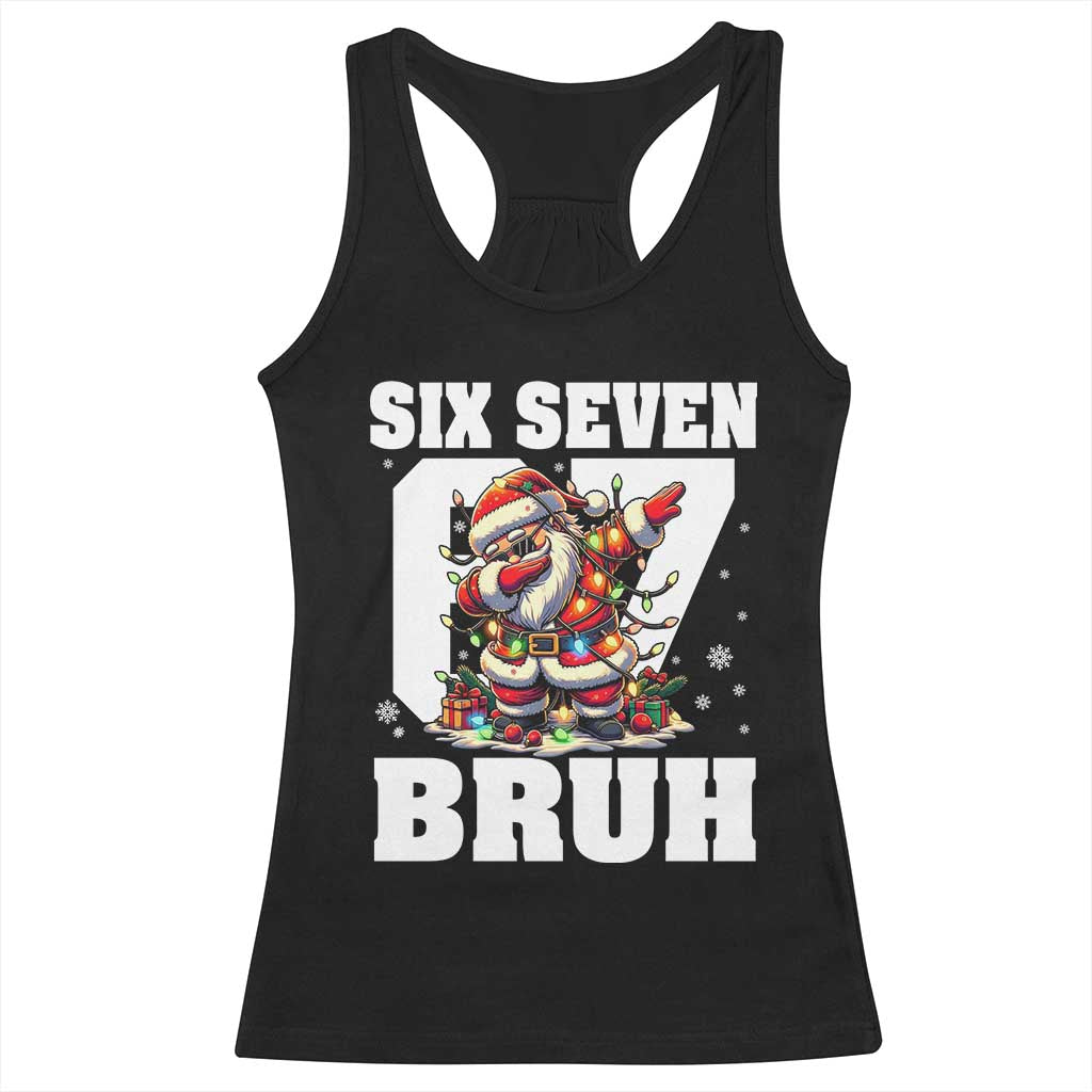 Funny Christmas Six Seven Bruh Racerback Tank Top Dabbing Santa - Wonder Print Shop