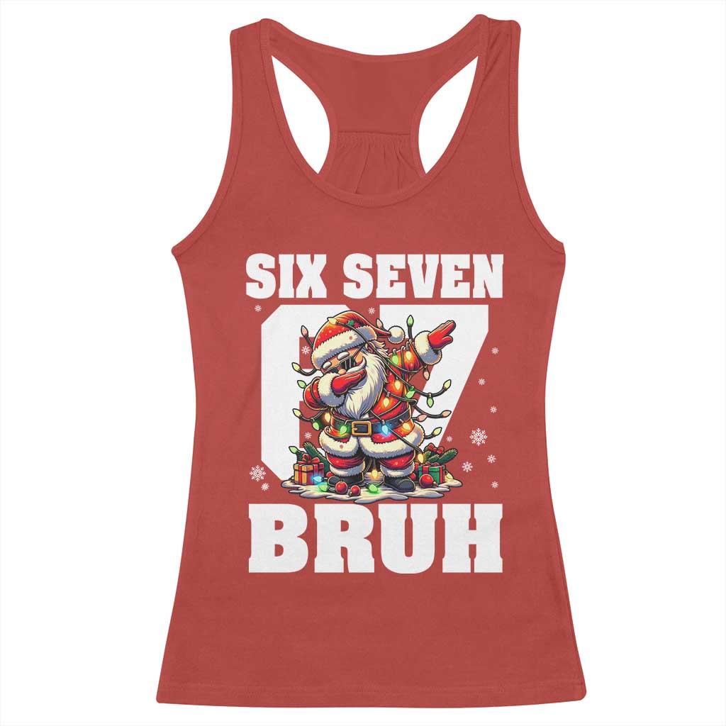 Funny Christmas Six Seven Bruh Racerback Tank Top Dabbing Santa - Wonder Print Shop