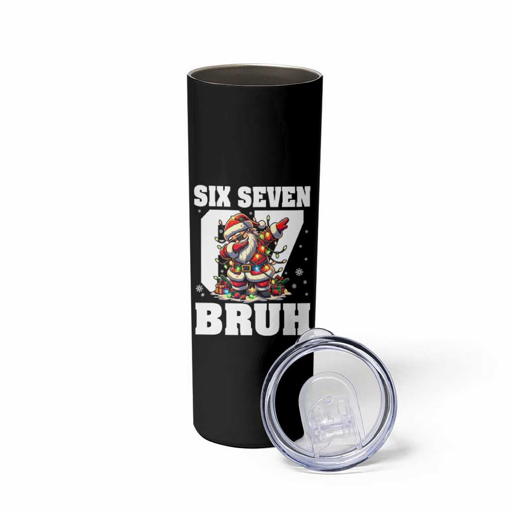 Funny Christmas Six Seven Bruh Skinny Tumbler Dabbing Santa - Wonder Print Shop