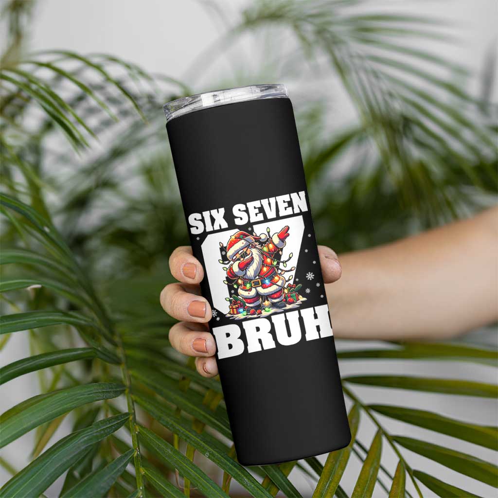 Funny Christmas Six Seven Bruh Skinny Tumbler Dabbing Santa - Wonder Print Shop