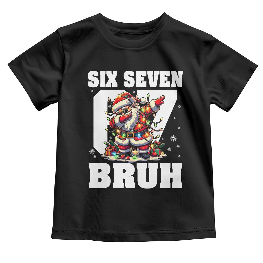 Funny Christmas Six Seven Bruh Toddler T Shirt Dabbing Santa - Wonder Print Shop