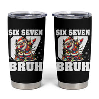 Funny Christmas Six Seven Bruh Tumbler Cup Dabbing Santa - Wonder Print Shop