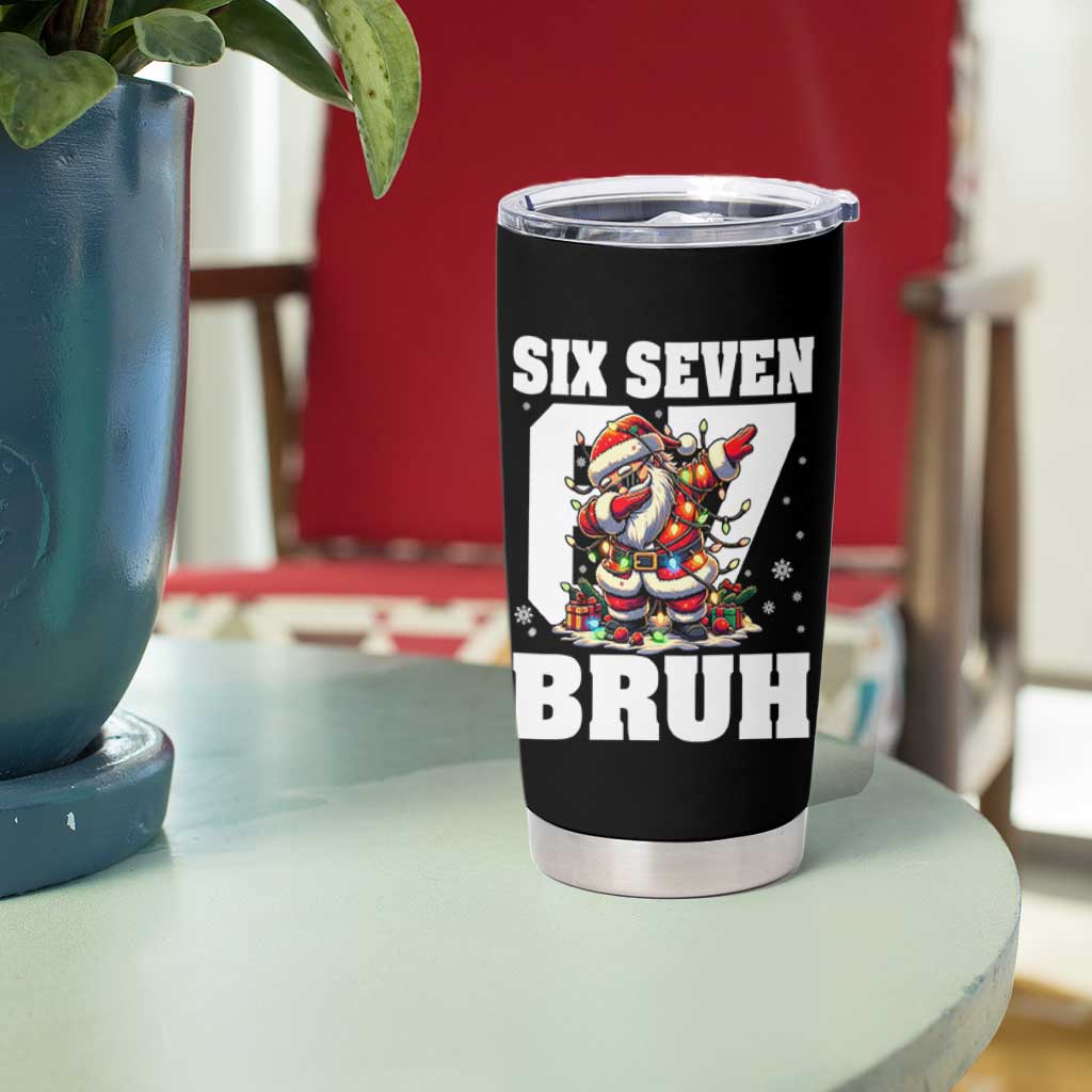 Funny Christmas Six Seven Bruh Tumbler Cup Dabbing Santa - Wonder Print Shop