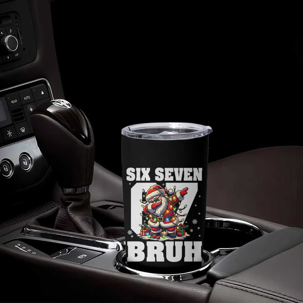 Funny Christmas Six Seven Bruh Tumbler Cup Dabbing Santa - Wonder Print Shop