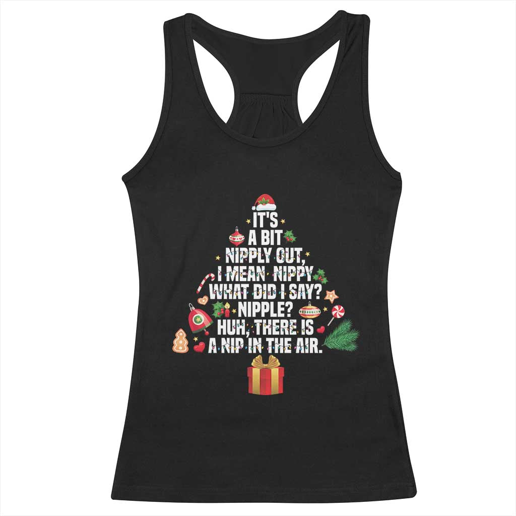 Funny Christmas Movie Racerback Tank Top Its A Bit Nipply Out Nipply Out Xmas Vacation Holiday - Wonder Print Shop