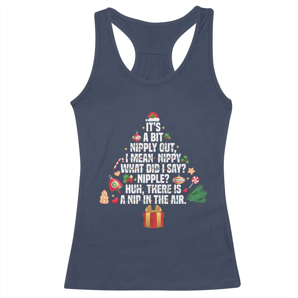 Funny Christmas Movie Racerback Tank Top Its A Bit Nipply Out Nipply Out Xmas Vacation Holiday - Wonder Print Shop