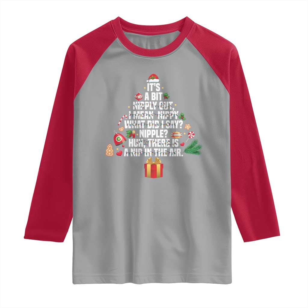Funny Christmas Movie Raglan Shirt Its A Bit Nipply Out Nipply Out Xmas Vacation Holiday - Wonder Print Shop