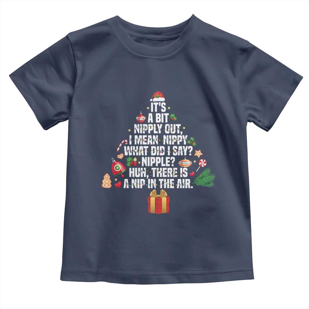 Funny Christmas Movie Toddler T Shirt Its A Bit Nipply Out Nipply Out Xmas Vacation Holiday - Wonder Print Shop