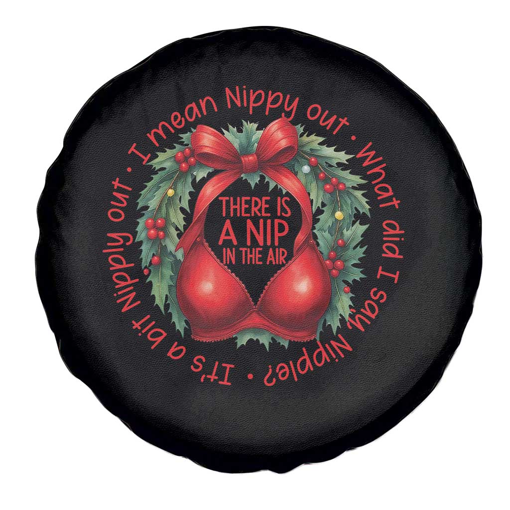 Funny Christmas Movie Spare Tire Cover Its A Bit Nipply Out I Mean Nippy Out What Did I Say Nipple - Wonder Print Shop