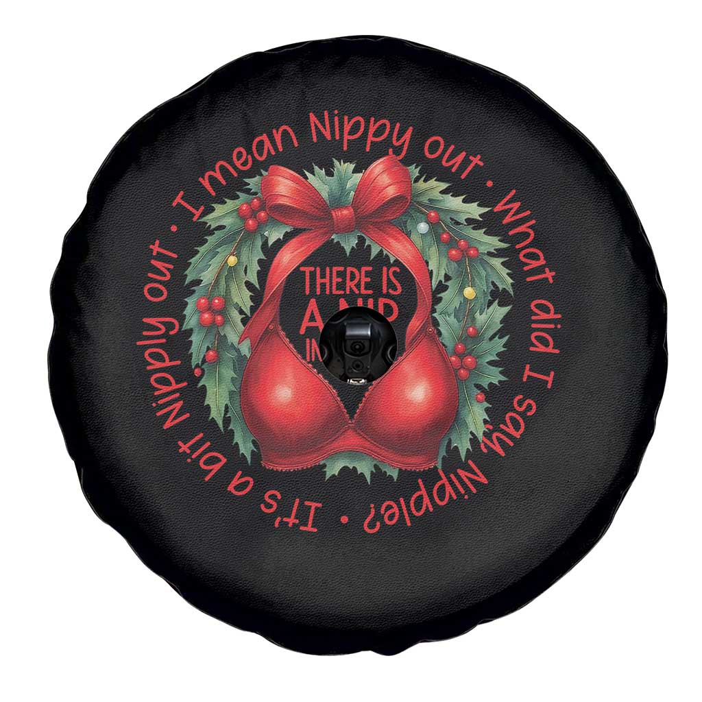 Funny Christmas Movie Spare Tire Cover Its A Bit Nipply Out I Mean Nippy Out What Did I Say Nipple - Wonder Print Shop