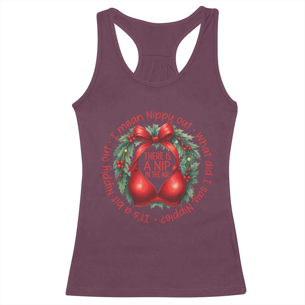 Funny Christmas Movie Racerback Tank Top Its A Bit Nipply Out I Mean Nippy Out What Did I Say Nipple - Wonder Print Shop