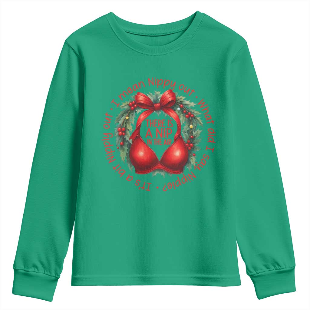 Funny Christmas Movie Youth Sweatshirt Its A Bit Nipply Out I Mean Nippy Out What Did I Say Nipple - Wonder Print Shop