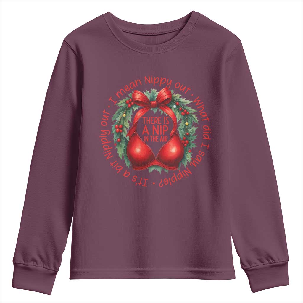 Funny Christmas Movie Youth Sweatshirt Its A Bit Nipply Out I Mean Nippy Out What Did I Say Nipple - Wonder Print Shop