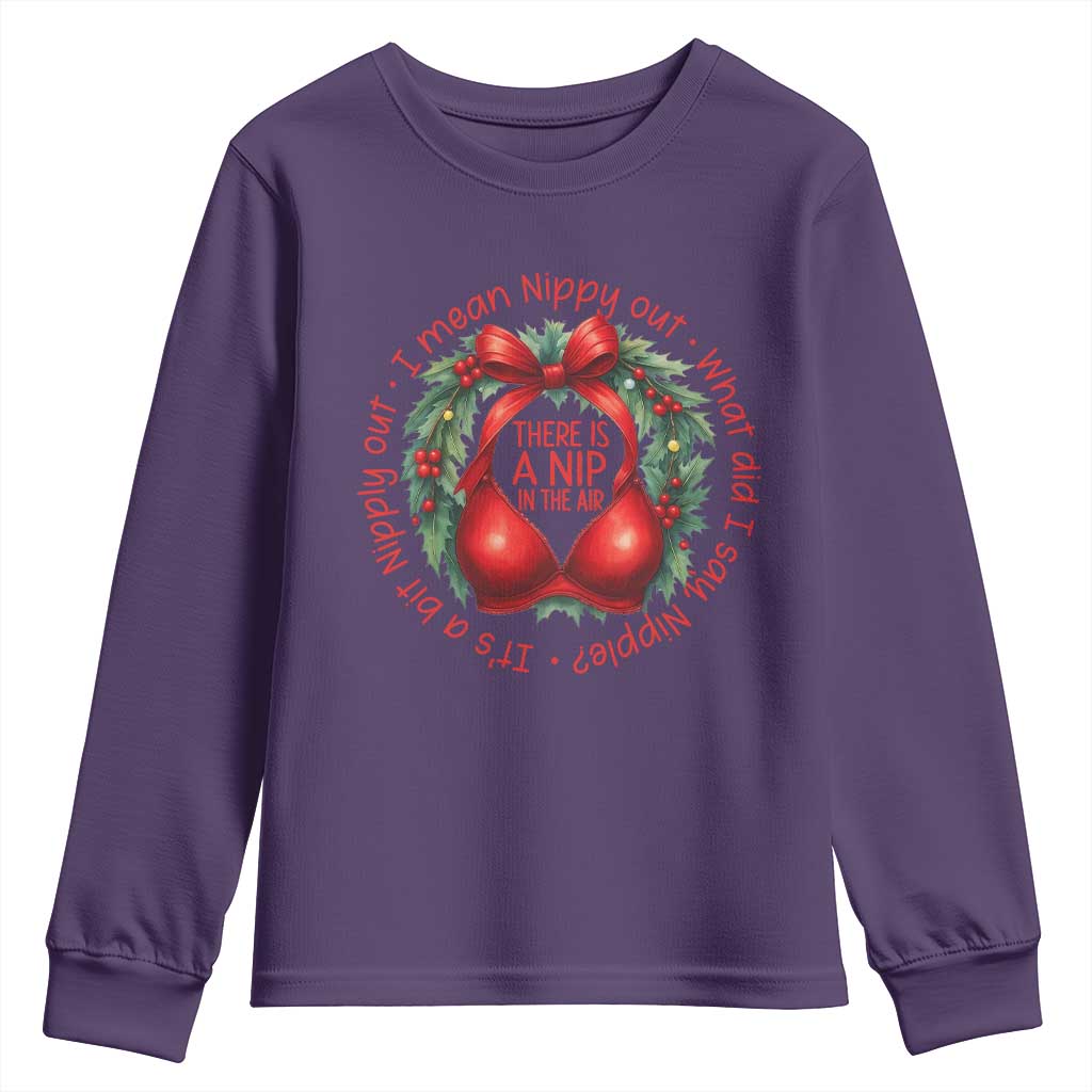 Funny Christmas Movie Youth Sweatshirt Its A Bit Nipply Out I Mean Nippy Out What Did I Say Nipple - Wonder Print Shop