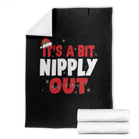 Funny Christmas Movie Throw Blanket It's A Bit Nipply Out Xmas Vacation Holiday - Wonder Print Shop