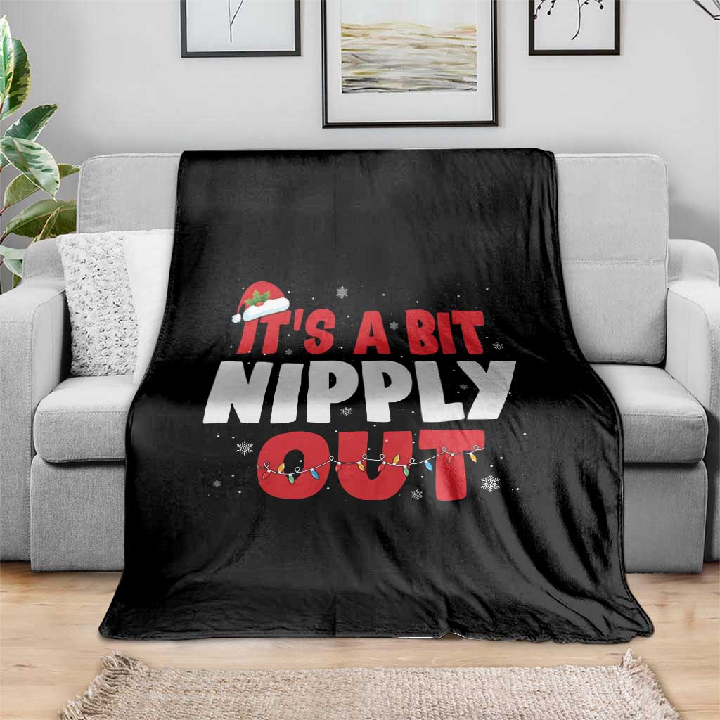 Funny Christmas Movie Throw Blanket It's A Bit Nipply Out Xmas Vacation Holiday - Wonder Print Shop