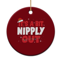 Funny Christmas Movie Ceramic Ornament It's A Bit Nipply Out Xmas Vacation Holiday - Wonder Print Shop