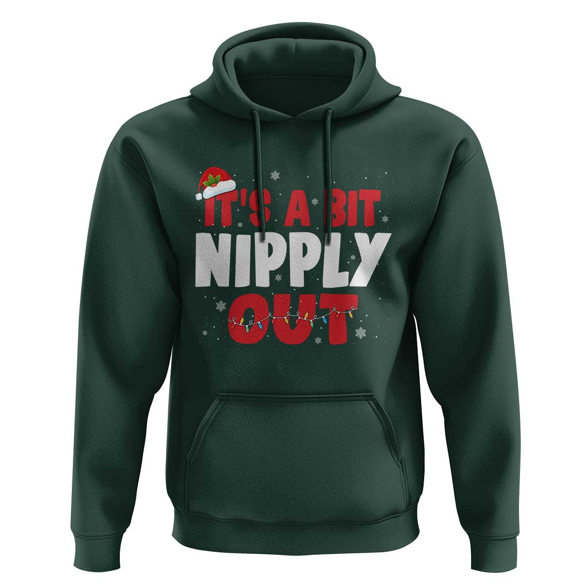Funny Christmas Movie Hoodie It's A Bit Nipply Out Xmas Vacation Holiday - Wonder Print Shop