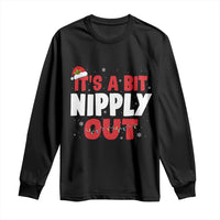 Funny Christmas Movie Long Sleeve Shirt It's A Bit Nipply Out Xmas Vacation Holiday - Wonder Print Shop