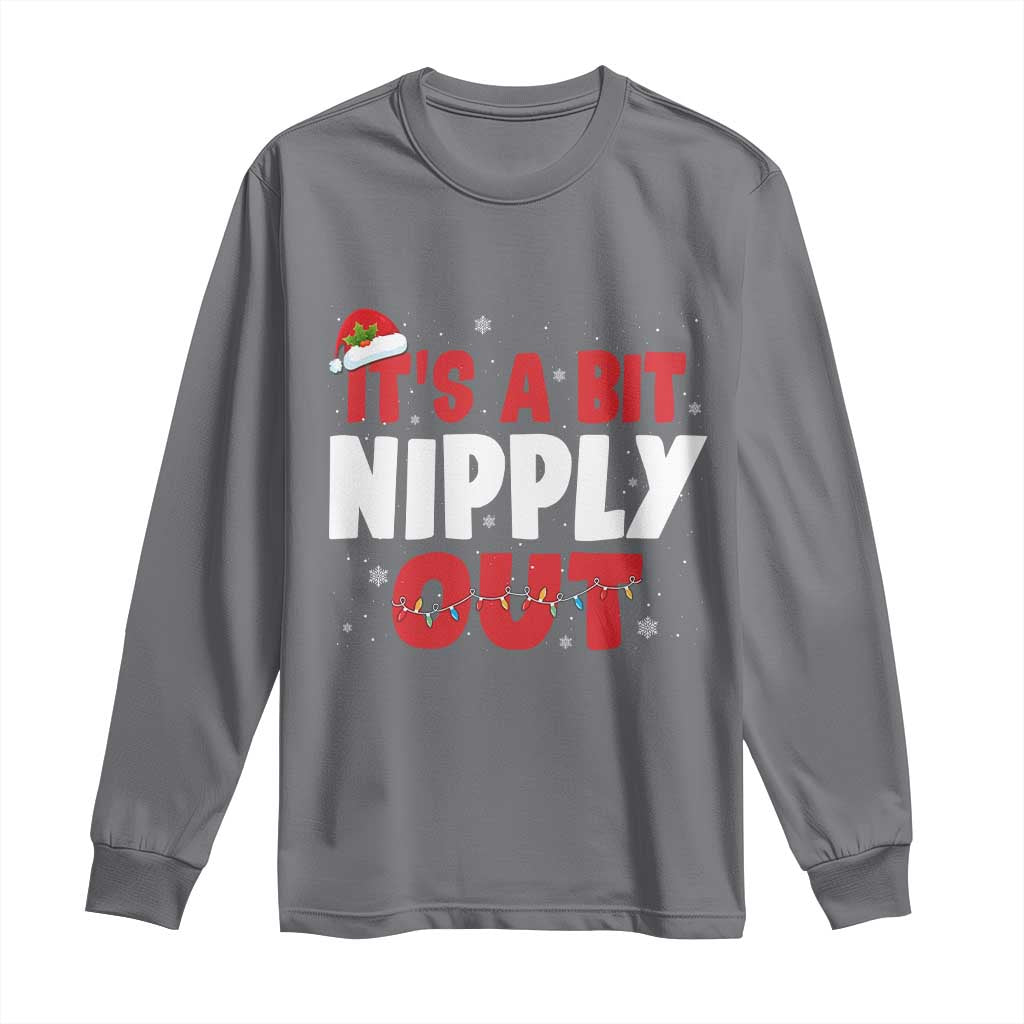 Funny Christmas Movie Long Sleeve Shirt It's A Bit Nipply Out Xmas Vacation Holiday - Wonder Print Shop