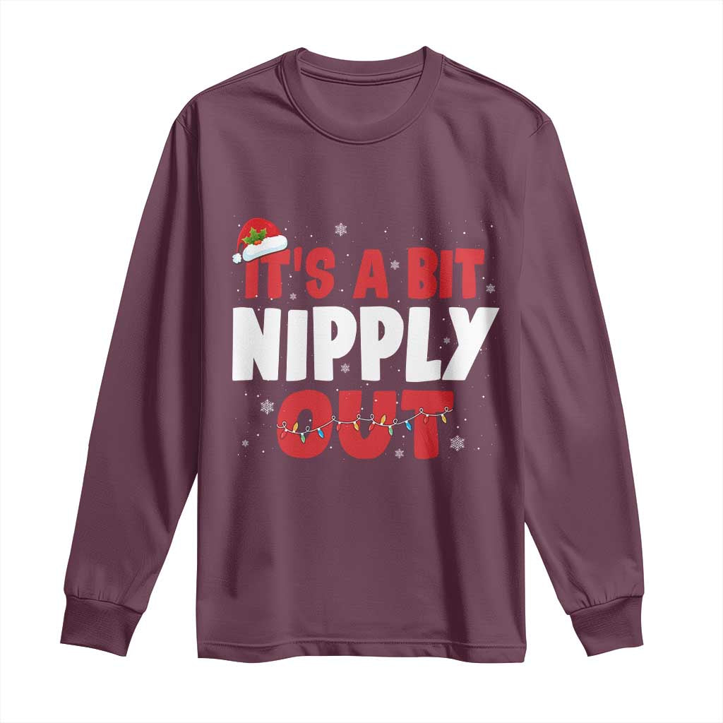 Funny Christmas Movie Long Sleeve Shirt It's A Bit Nipply Out Xmas Vacation Holiday - Wonder Print Shop