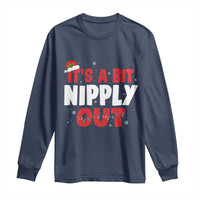 Funny Christmas Movie Long Sleeve Shirt It's A Bit Nipply Out Xmas Vacation Holiday - Wonder Print Shop