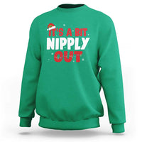 Funny Christmas Movie Sweatshirt It's A Bit Nipply Out Xmas Vacation Holiday - Wonder Print Shop