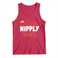Funny Christmas Movie Tank Top It's A Bit Nipply Out Xmas Vacation Holiday - Wonder Print Shop
