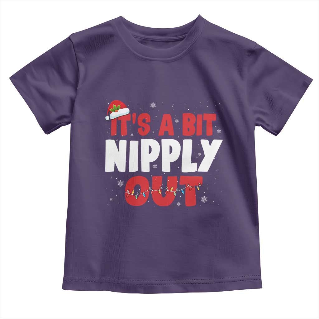 Funny Christmas Movie Toddler T Shirt It's A Bit Nipply Out Xmas Vacation Holiday - Wonder Print Shop