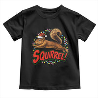 Funny Christmas Squirrel Toddler T Shirt Xmas Vacation Holiday Movie - Wonder Print Shop