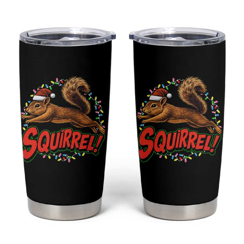 Funny Christmas Squirrel Tumbler Cup Xmas Vacation Holiday Movie - Wonder Print Shop
