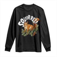Funny Christmas Squirrel Long Sleeve Shirt Xmas Vacation Holiday Movie Pine Tree - Wonder Print Shop