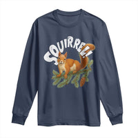Funny Christmas Squirrel Long Sleeve Shirt Xmas Vacation Holiday Movie Pine Tree - Wonder Print Shop