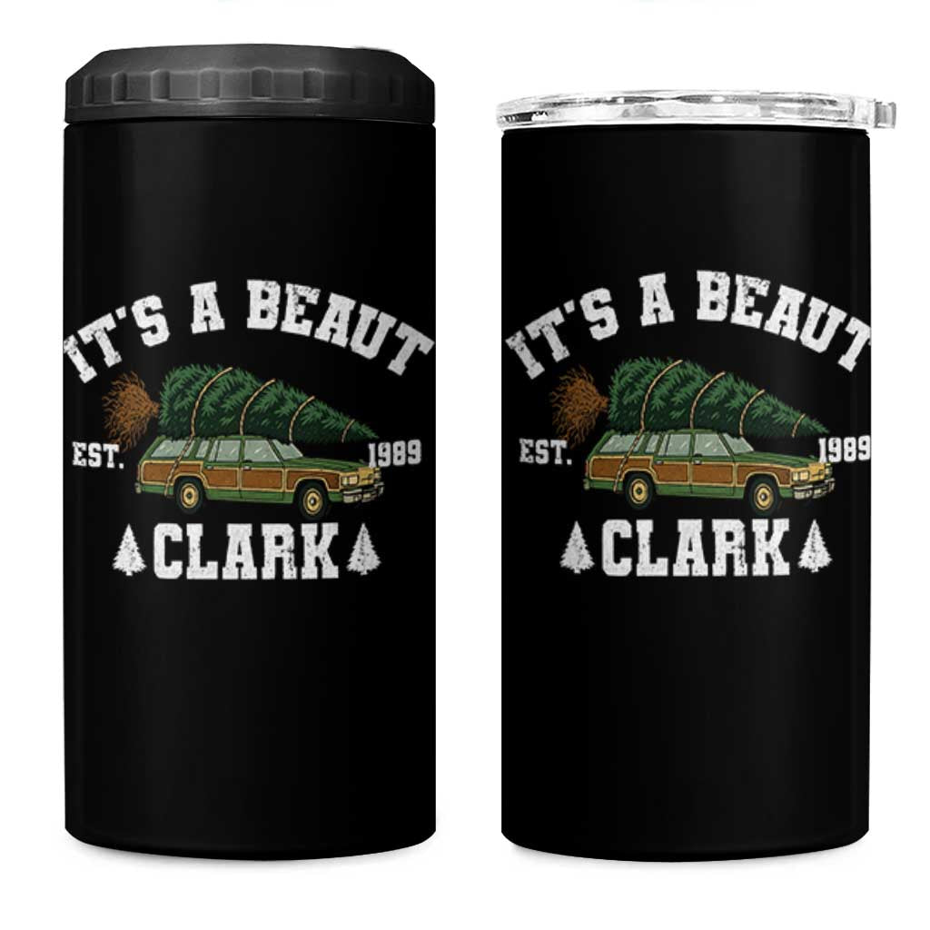 Its A Beaut Clark 4 in 1 Can Cooler Tumbler Funny Christmas Vacation Holiday Movie - Wonder Print Shop