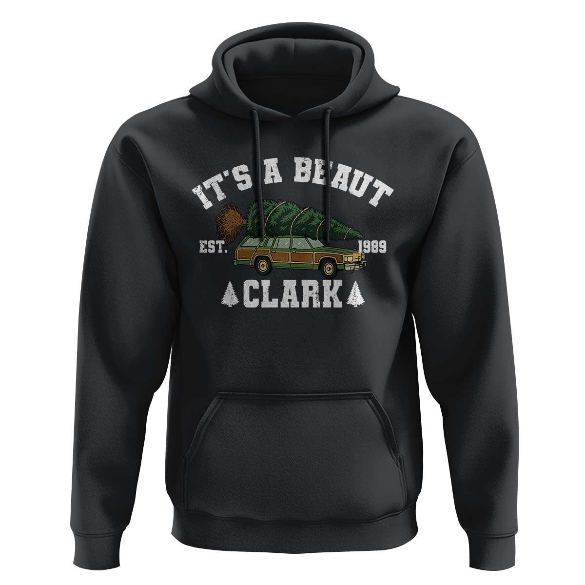 Its A Beaut Clark Hoodie Funny Christmas Vacation Holiday Movie - Wonder Print Shop