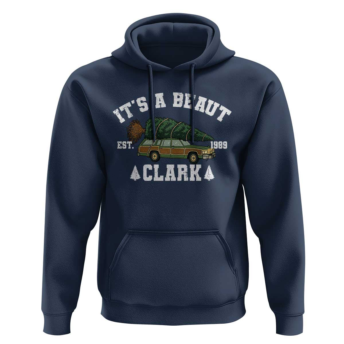 Its A Beaut Clark Hoodie Funny Christmas Vacation Holiday Movie - Wonder Print Shop