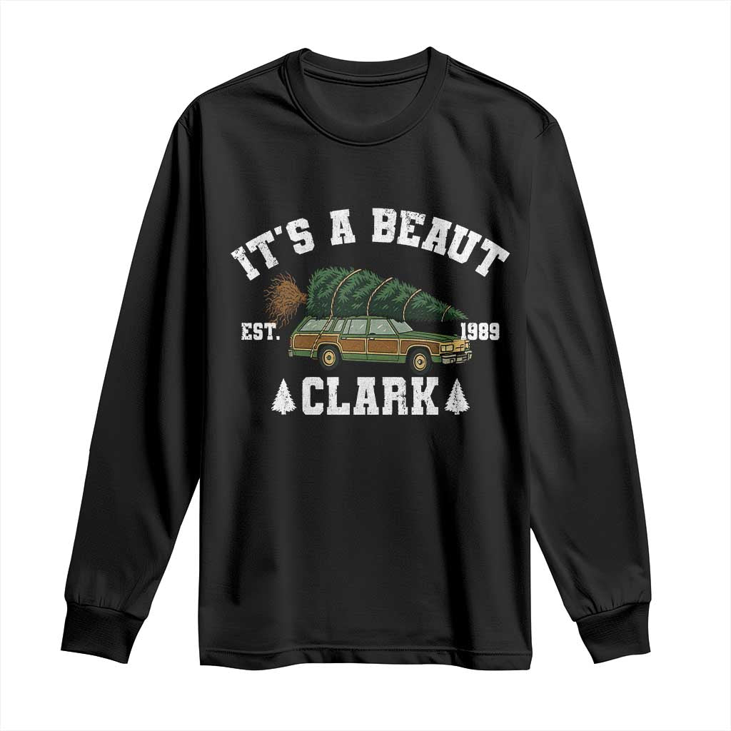 Its A Beaut Clark Long Sleeve Shirt Funny Christmas Vacation Holiday Movie - Wonder Print Shop
