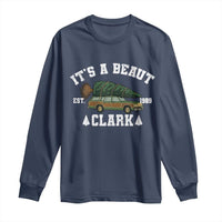 Its A Beaut Clark Long Sleeve Shirt Funny Christmas Vacation Holiday Movie - Wonder Print Shop