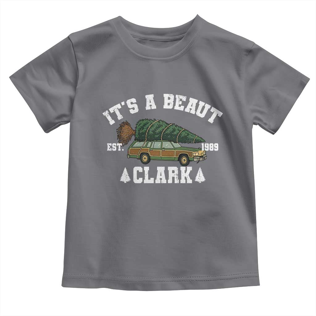 Its A Beaut Clark Toddler T Shirt Funny Christmas Vacation Holiday Movie - Wonder Print Shop