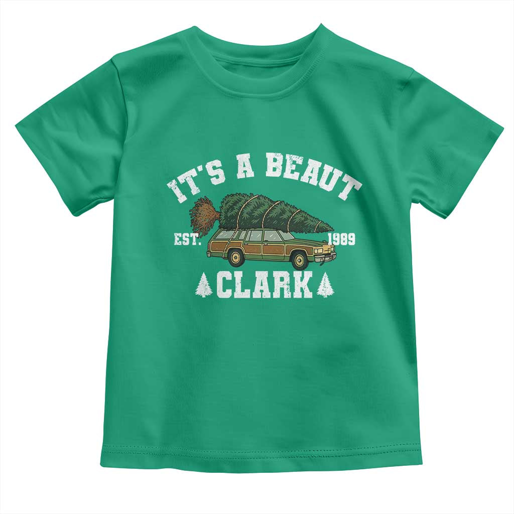 Its A Beaut Clark Toddler T Shirt Funny Christmas Vacation Holiday Movie - Wonder Print Shop