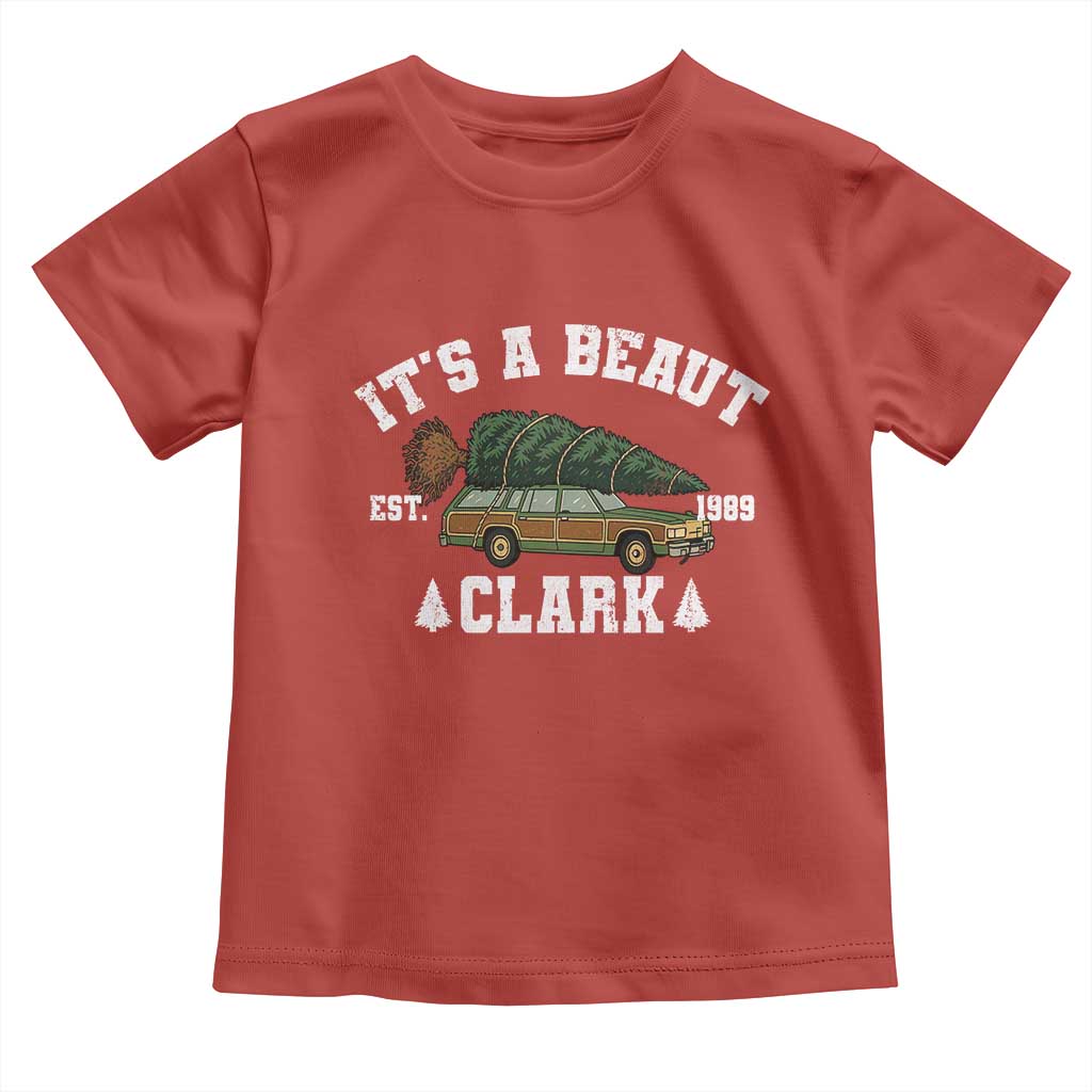 Its A Beaut Clark Toddler T Shirt Funny Christmas Vacation Holiday Movie - Wonder Print Shop