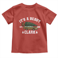 Its A Beaut Clark Toddler T Shirt Funny Christmas Vacation Holiday Movie - Wonder Print Shop
