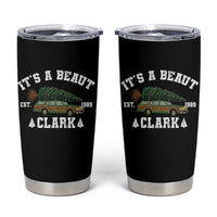 Its A Beaut Clark Tumbler Cup Funny Christmas Vacation Holiday Movie - Wonder Print Shop