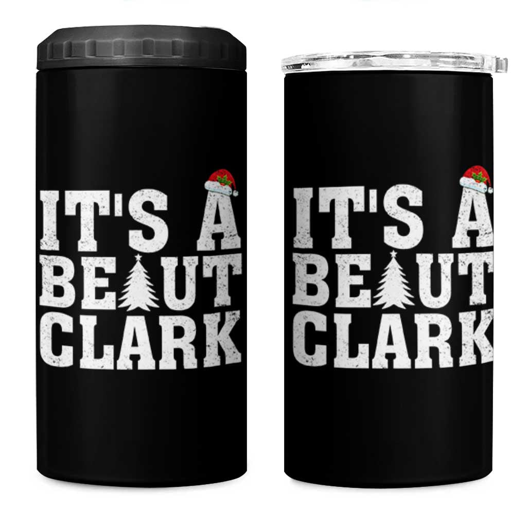 Funny Christmas Movie Its A Beaut Clark 4 in 1 Can Cooler Tumbler Xmas Vacation Holiday - Wonder Print Shop