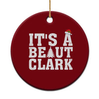 Funny Christmas Movie Its A Beaut Clark Ceramic Ornament Xmas Vacation Holiday - Wonder Print Shop