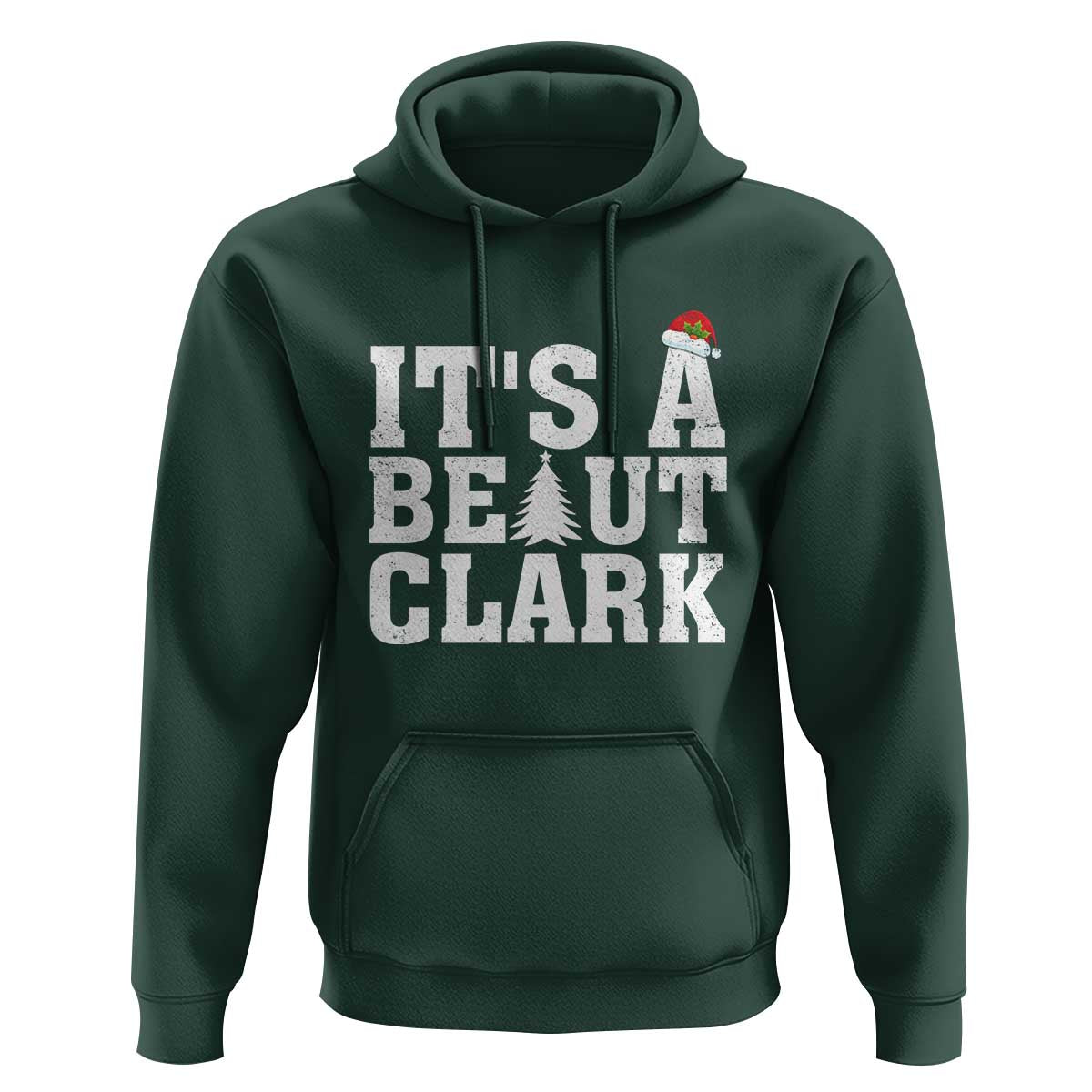Funny Christmas Movie Its A Beaut Clark Hoodie Xmas Vacation Holiday - Wonder Print Shop